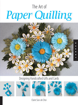 cover image of The Art of Paper Quilling